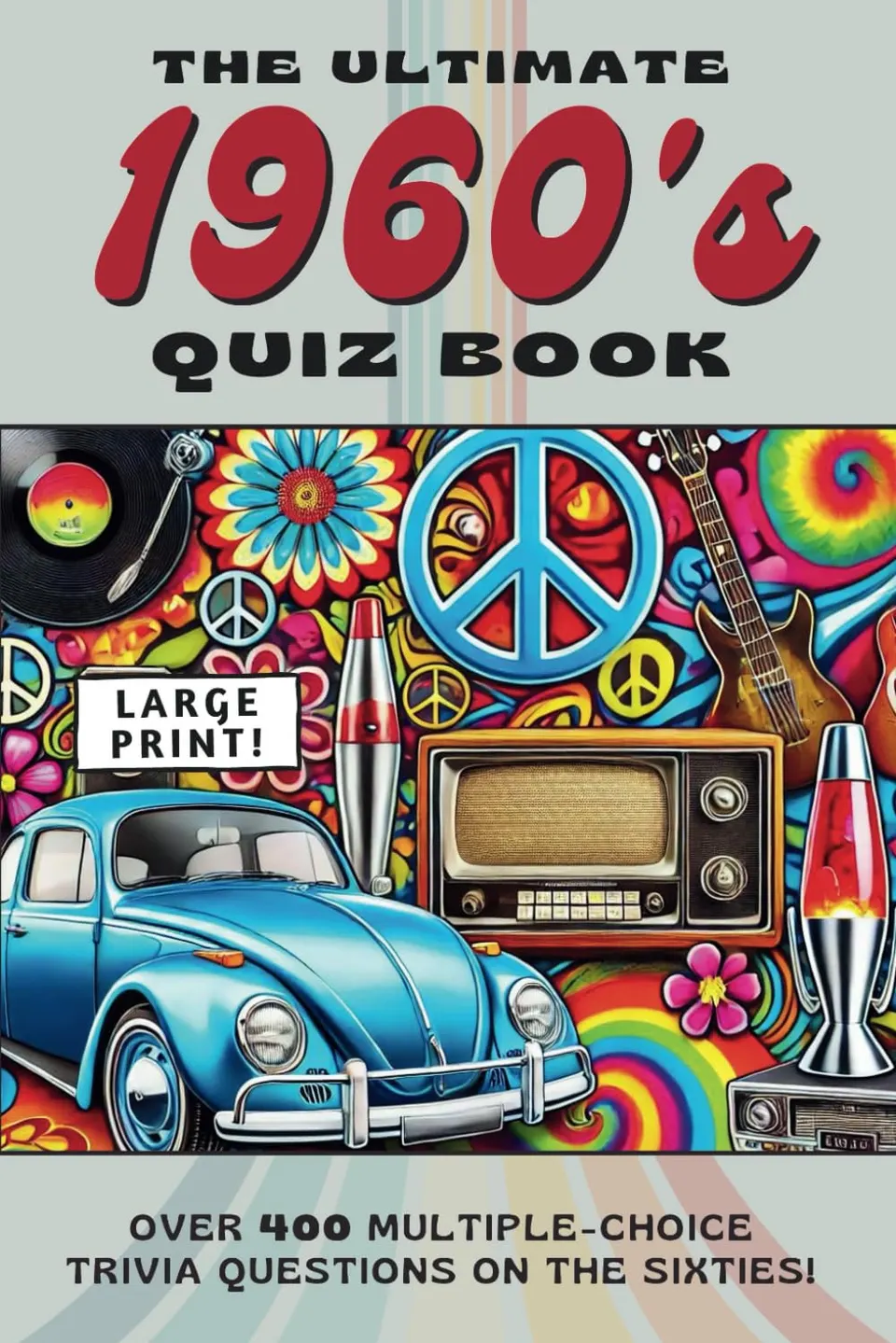 Front cover of The Ultimate 1960's Quiz Book by Megan Moran