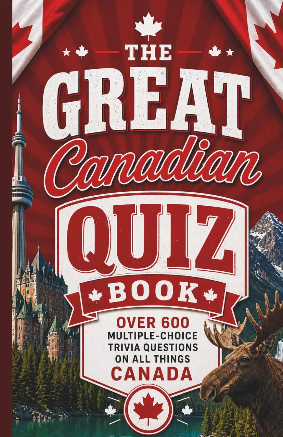 Front cover of The Great Canadian Quiz Book by Megan Moran