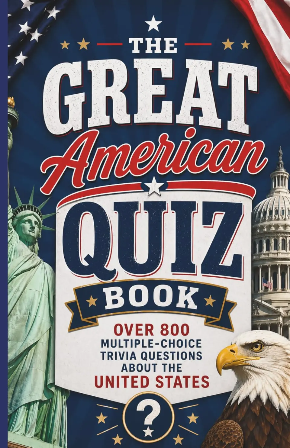 Front cover of The Great American Quiz Book by Megan Moran